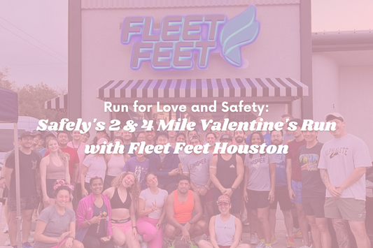Run for Love and Safety: Safely's 2 & 4 Mile Valentine's Run with Fleet Feet Houston