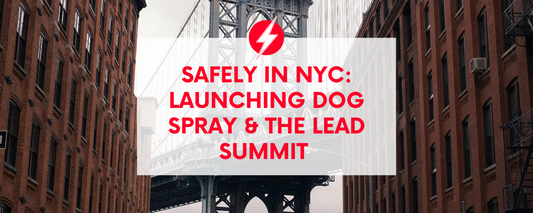 Safely in NYC: Launching Dog Spray and Leading the Safety Conversation at The Lead Summit