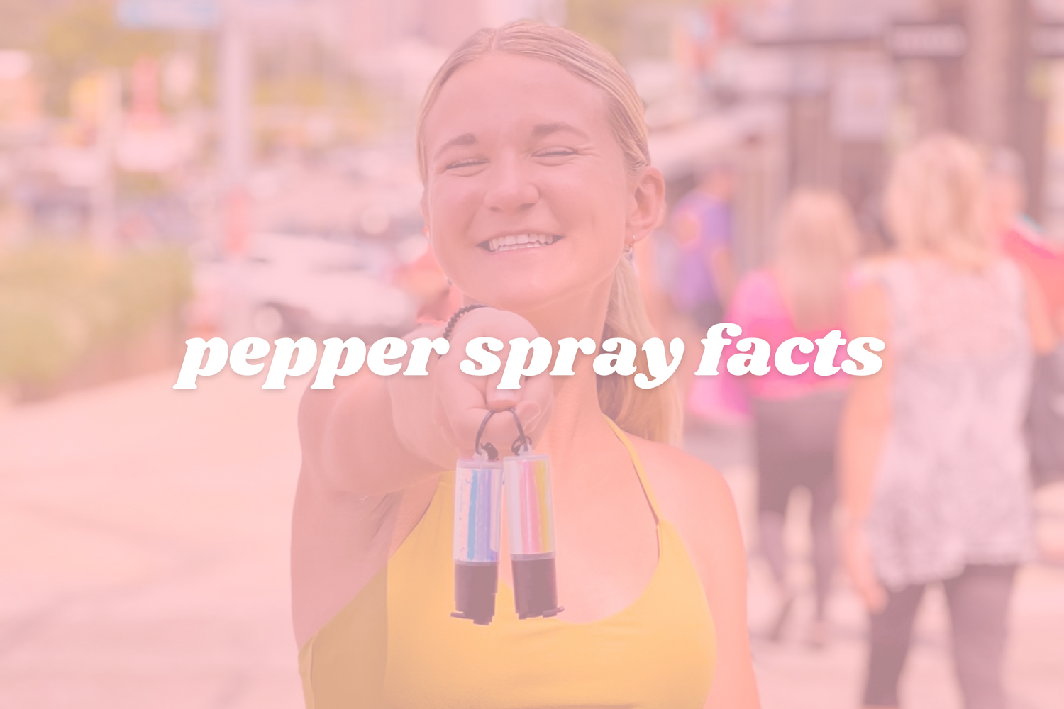6 Facts You Didn't Know About Pepper Spray Safely
