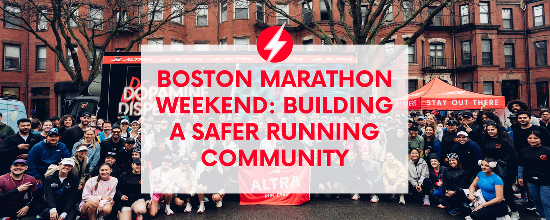Boston Marathon Weekend: Building a Safer Running Community