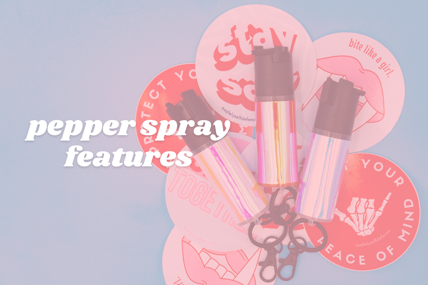 The 5 Essential Pepper Spray Features to Shop For Safely
