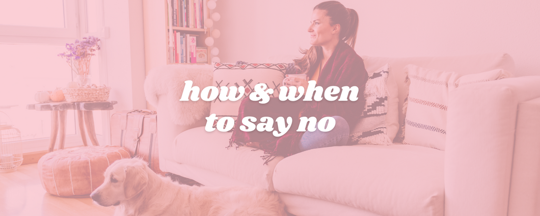 how when to say no header photo with text and woman at home with dog