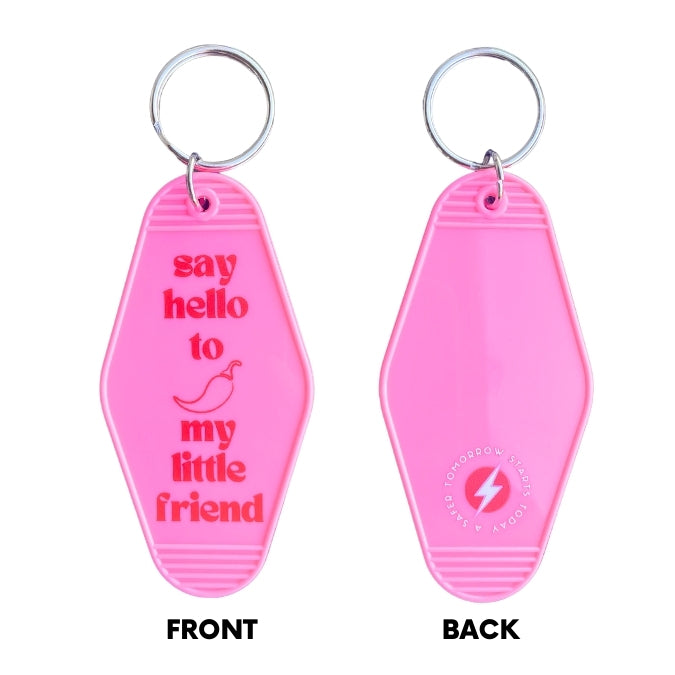pink motel keychain say hello to my little friend